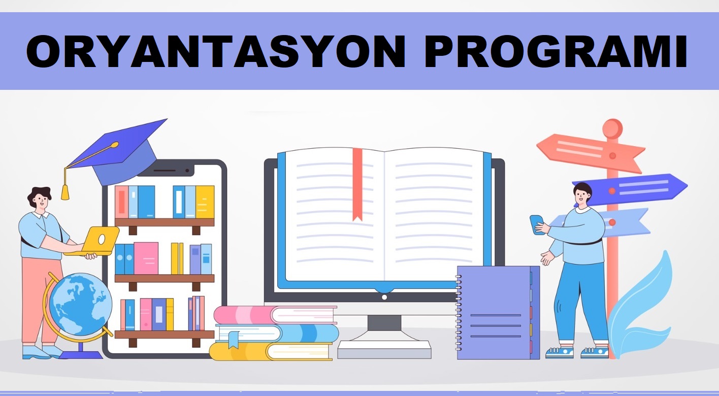 Oryantasyon Programı Hakkında